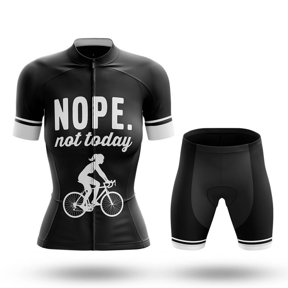 Nope Not Today - Women's Cycling Kit